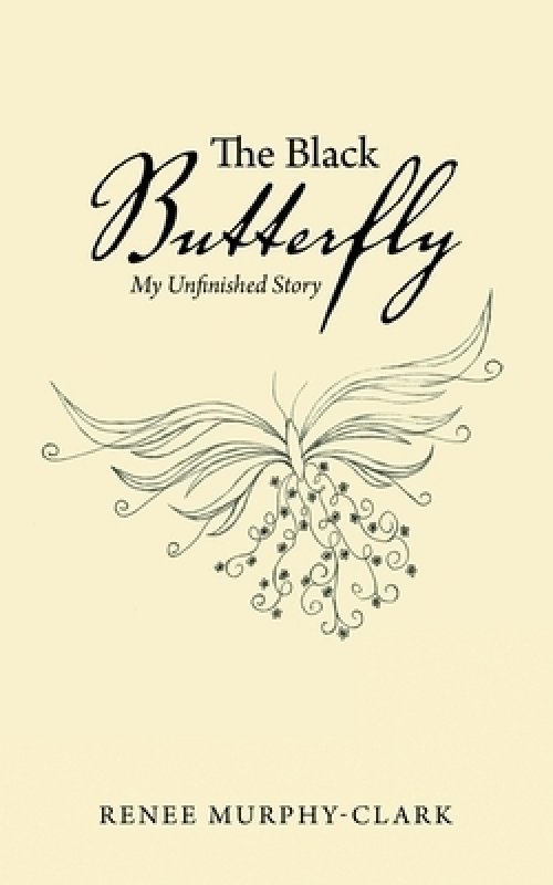The Black Butterfly: My Unfinished Story