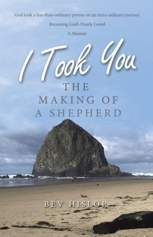 I Took You: The Making of a Shepherd