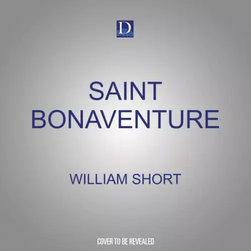 Saint Bonaventure: The Soul's Journey Into God