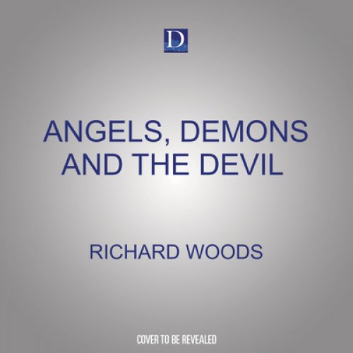 Angels, Demons and the Devil: Christian Belief and Experience