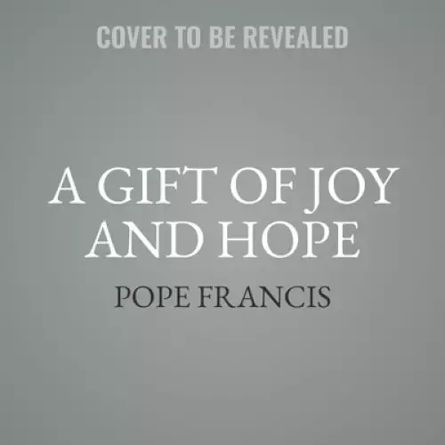 A Gift of Joy and Hope