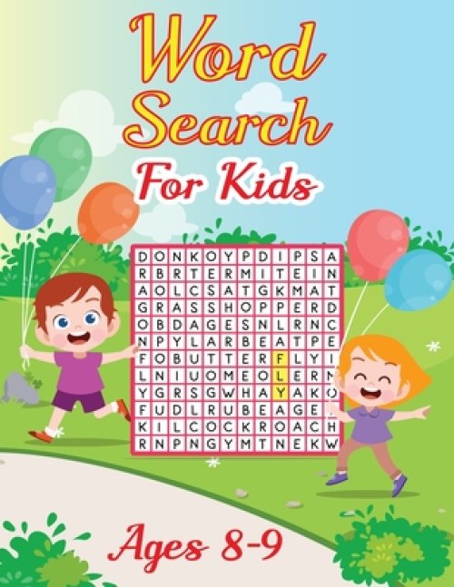 Word Search For Kids Ages 8 9 Kindergarten To 1st Grade Search Find Word search for kids ages 8 9 kindergarten to 1st grade search find