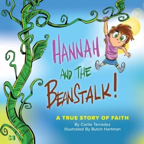 Hannah and the Beanstalk: A True Story of Faith