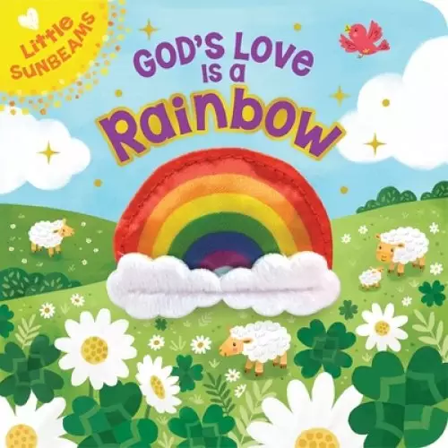 God's Love Is a Rainbow (Little Sunbeams)