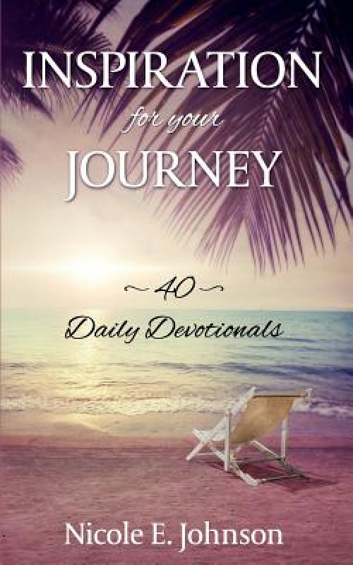 Inspiration for your Journey: 40 Daily Devotionals