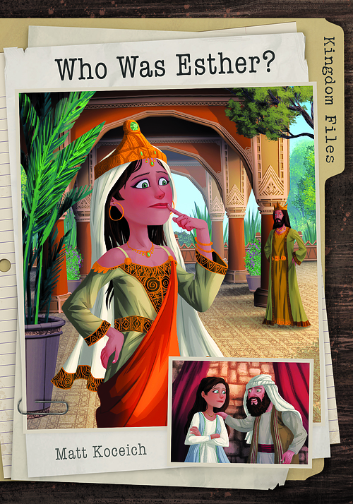 Kingdom Files: Who Was Esther?