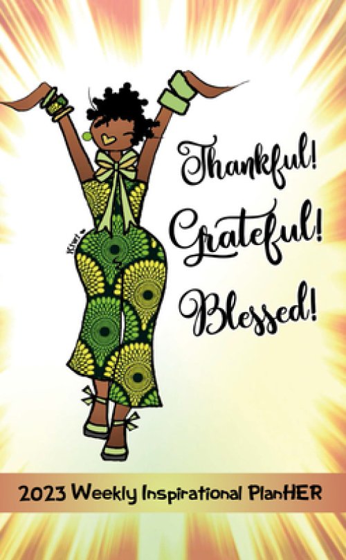 Weekly Planner-2023/Thankful Grateful Blessed