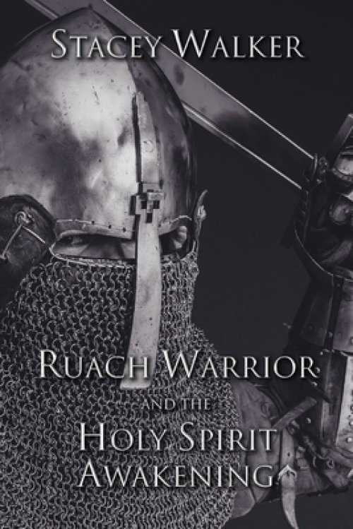 Ruach Warrior And The Holy Spirit Awakening