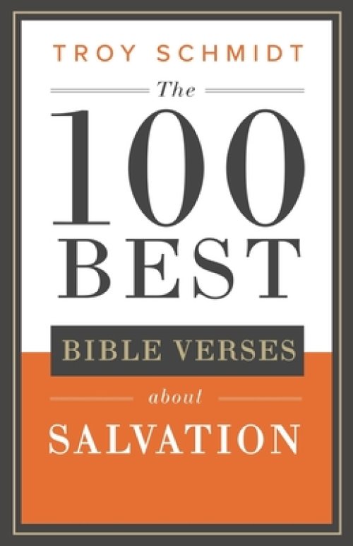 The 100 Best Bible Verses About Salvation