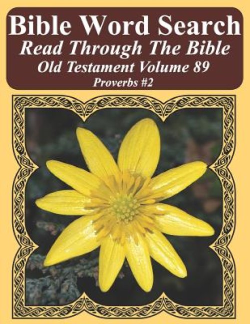 Bible Word Search Read Through The Bible Old Testament Volume 89: Proverbs #2 Extra Large Print