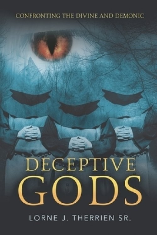 Deceptive Gods: Confronting the Divine and Demonic