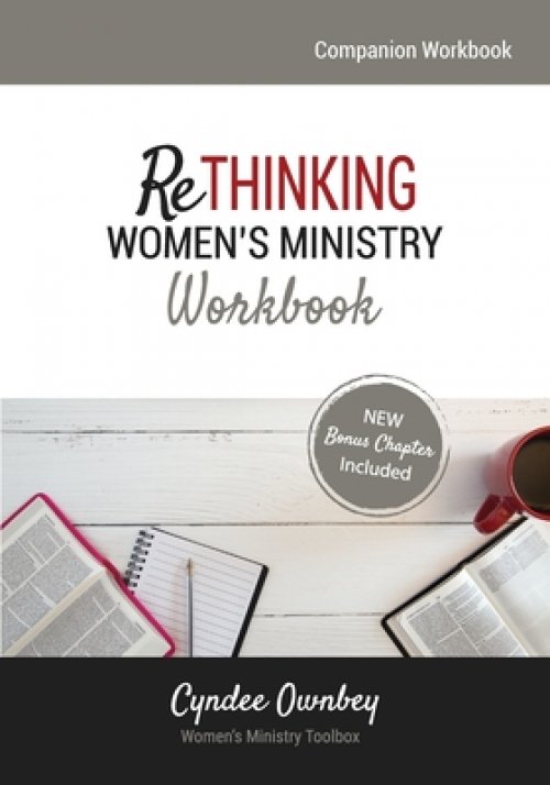 Rethinking Women S Ministry Workbook By Ownbey Cyndee Ownbey At Eden Rethinking Women S Ministry Workbook By Ownbey Cyndee Ownbey At Eden