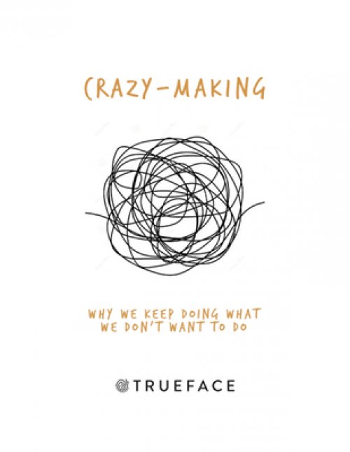 Crazy-making