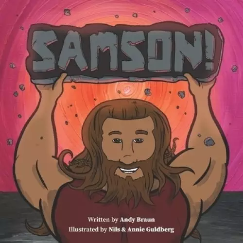 Samson!: Based on the song by Branches Band