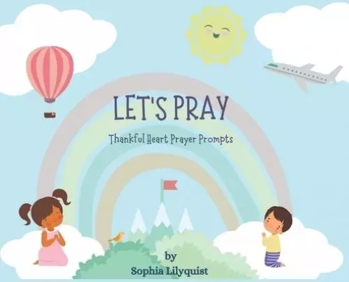 Let's Pray: Thankful Heart Prayer Prompts