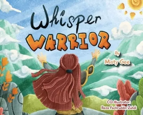Whisper Warrior : An Inspirational Book For Girls