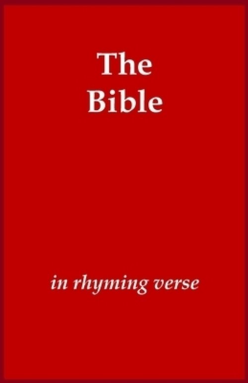 The Bible in Rhyming Verse