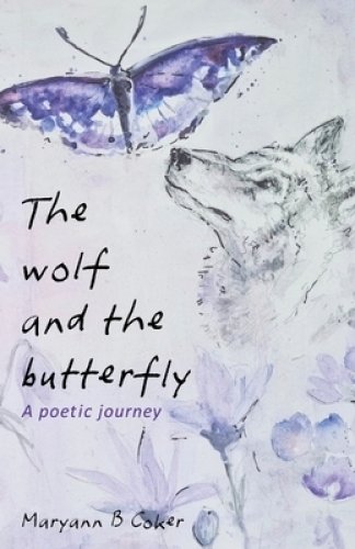 The Wolf and the Butterfly : A Poetic Journey