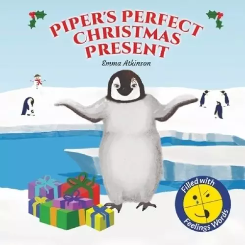 Piper's Perfect Christmas Present: A penguin's journey to find the true meaning of Christmas (Children's story book age 3-6)