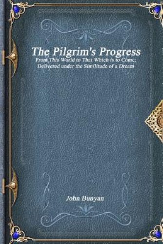 The Pilgrim's Progress