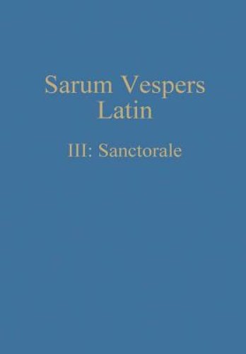Sarum Vespers Latin Iii