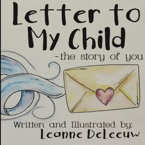 Letter to My Child-The Story of You