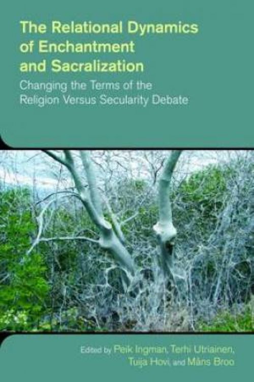 The Relational Dynamics of Enchantment and Sacralization