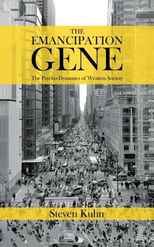Emancipation Gene - The Psycho-dynamics Of Western Society
