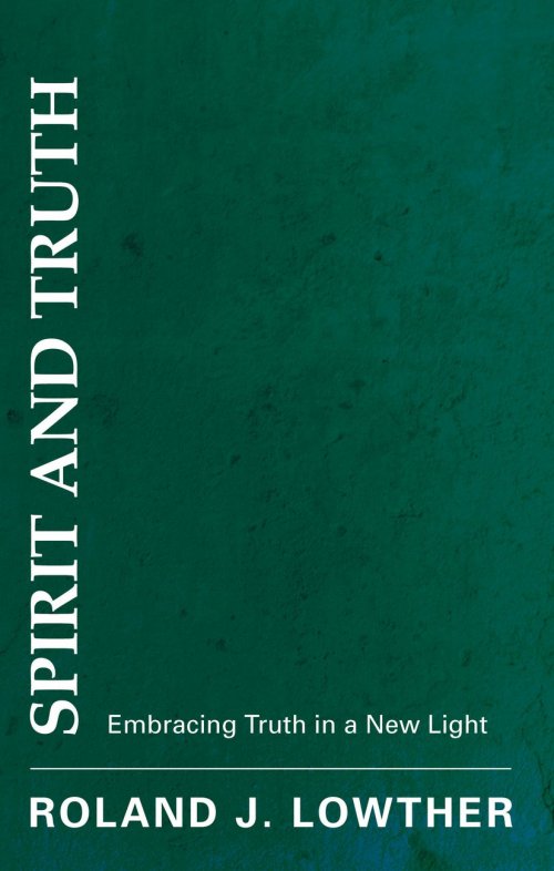 Spirit and Truth