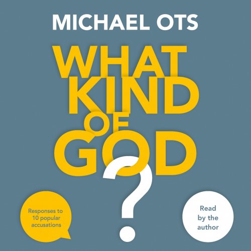 What Kind of God?
