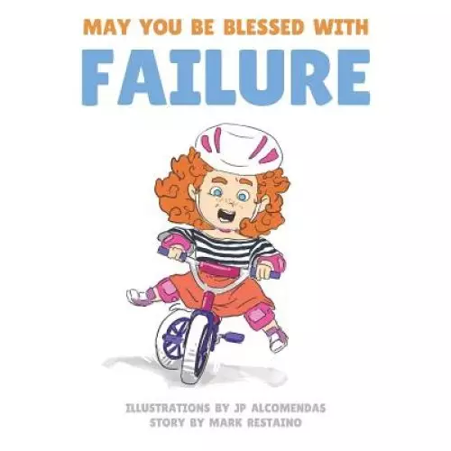 May You Be Blessed With Failure