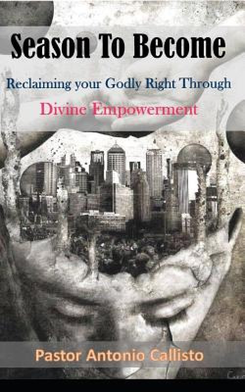 Season to Become: Reclaiming Your Godly Right Through Divine Empowerment