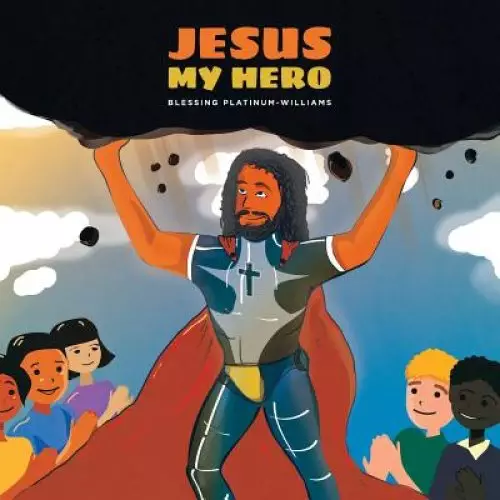 Jesus My Hero