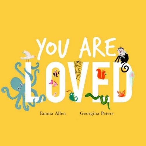 You are Loved Children's Book