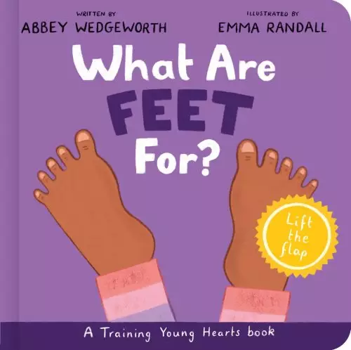 What Are Feet For? Board Book