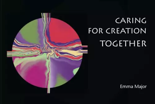 Caring for Creation Together