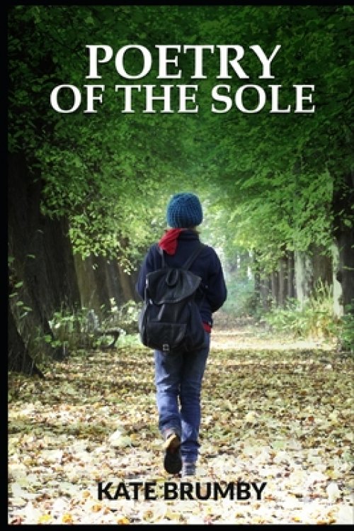Poetry of the Sole: Christian Reflections and Poetry (Raising funds for National Emergencies Trust UK)