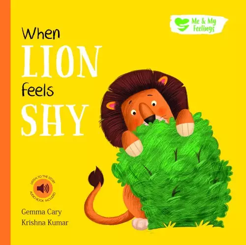 Me And My Feelings - When Lion Feels Shy