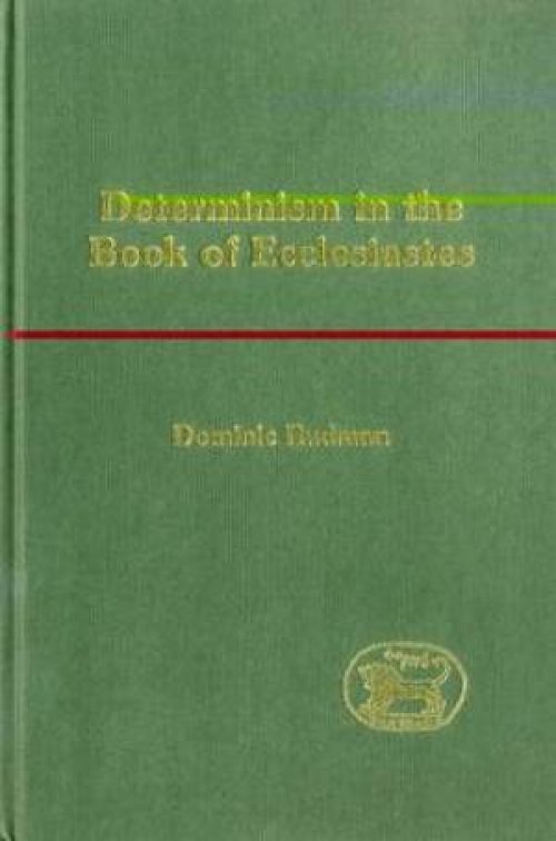 Determinism in the Book of Ecclesiastes