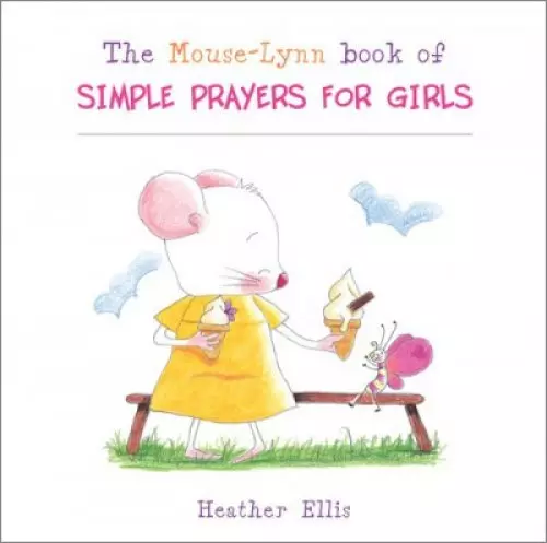 Mouse Lynn Book of Simple Prayers for Girls