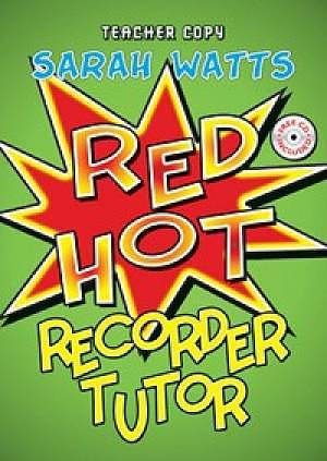 Red Hot Recorder Tutor 1 - Teacher Copy