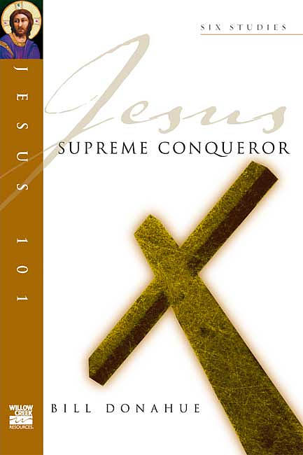 Jesus 101: Supreme Conqueror