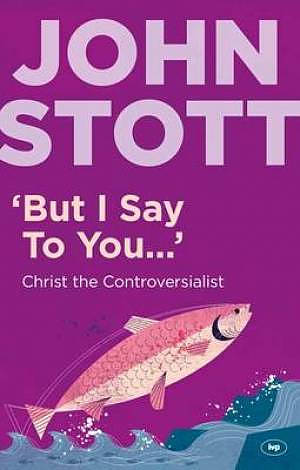 'But I Say to You'