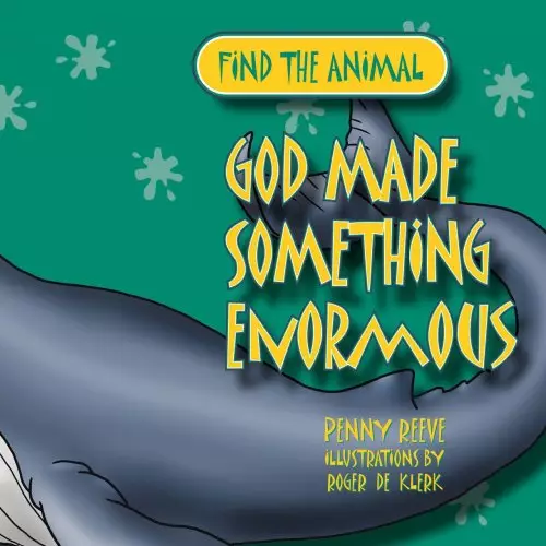 Find the Animal - God Made Something Enormous