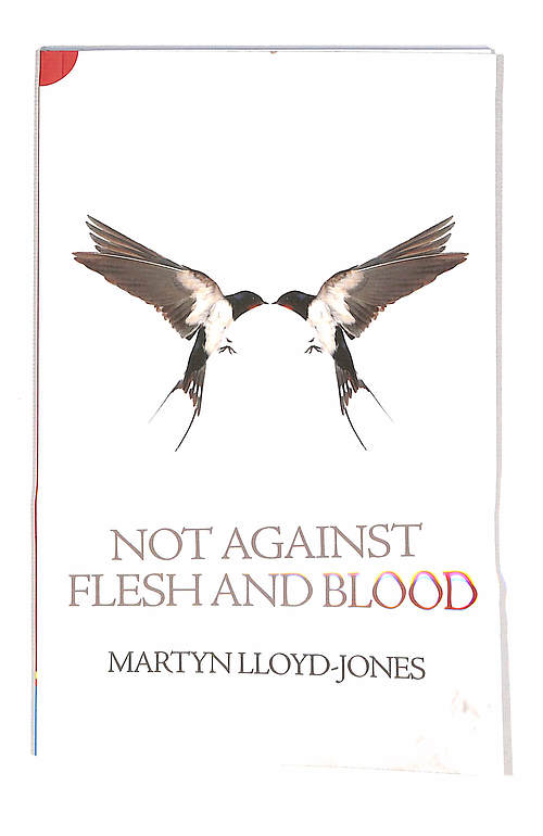 Not Against Flesh And Blood