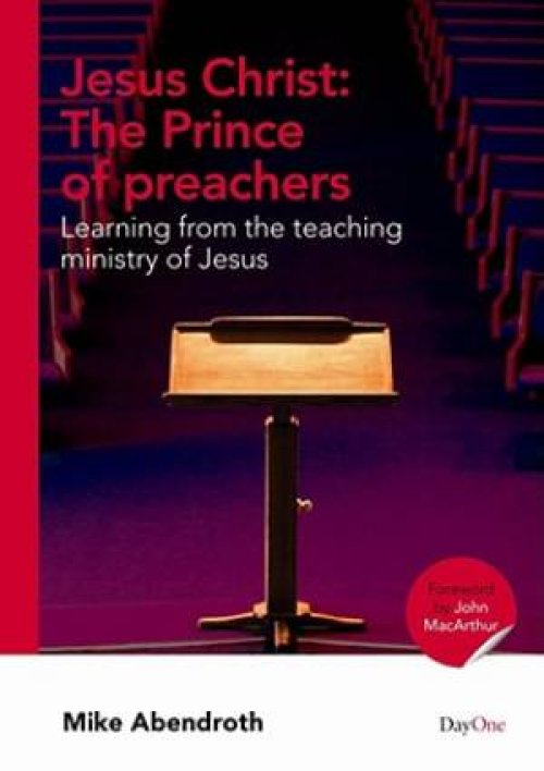 Jesus Christ, The Prince of Preachers