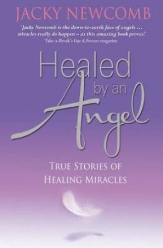 Healed By An Angel