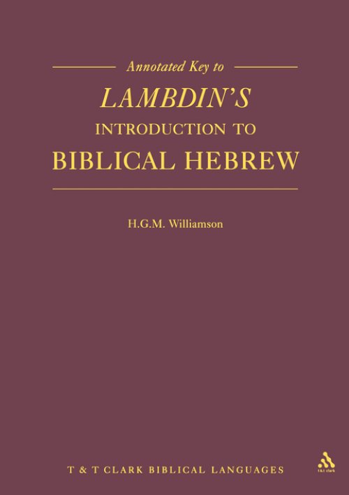 Annotated Key to Lambdin's Introduction to Biblical Hebrew
