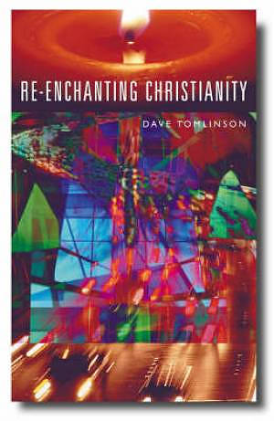 Re-Enchanting Christianity