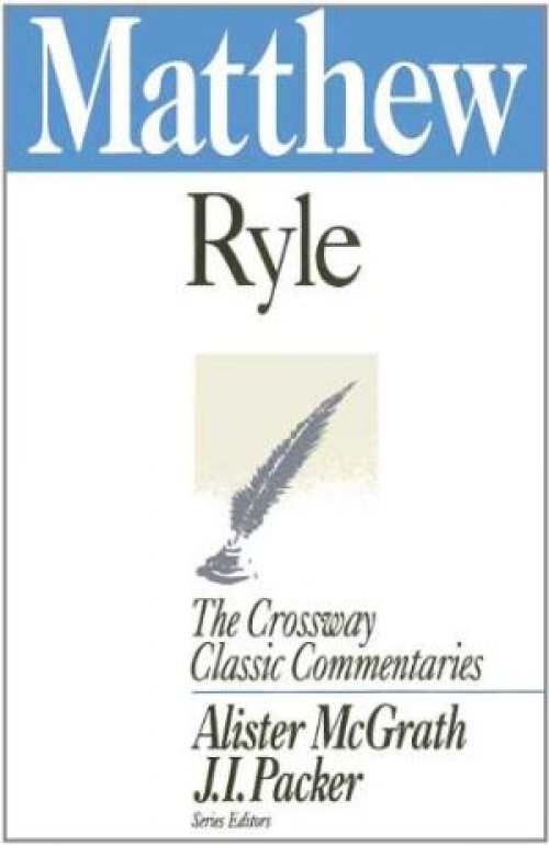 Matthew : Crossway Classic Commentary